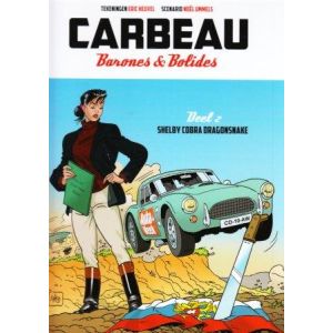 CARBEAU, BARONES EN BOLIDES: 02: SHELBY COBRA DRAGONSNAKE (HC)