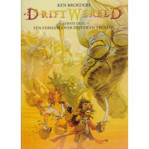 DRIFTWERELD: 01: EEN VERHAAL OVER DIEVEN EN TROLLEN (HC)