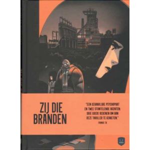 ZIJ DIE BRANDEN: (HC)