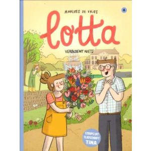 LOTTA: 06: VERBLOEMT NIETS