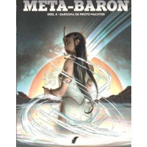 META BARON: 08: DARGONA DE PROTO WACHTER