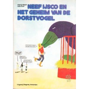 NEEF IJSCO: 01: GEHEIM VAN DE DORSTVOGEL