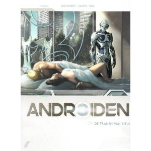 ANDROIDEN: 04: DE TRANEN VAN KIELKO