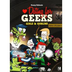 DATING FOR GEEKS: 09: GIRLS & GOBLINS