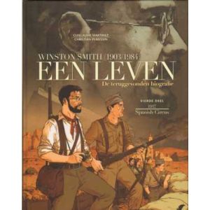 WINSTON SMITH, EEN LEVEN: 04: 1937 SPANISH CIRCUS (HC)