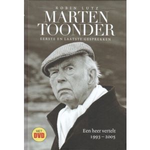 MARTEN TOONDER: EERSTE EN LAATSTE GESPREKKEN