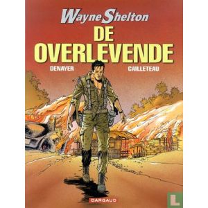 WAYNE SHELTON: 04: DE OVERLEVENDE