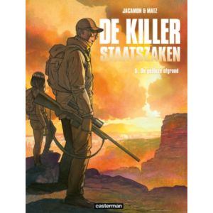 KILLER: STAATSZAKEN: 05: DE PEILLOZE AFGROND (HC)
