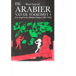 ARABIER VAN DE TOEKOMST: 04: JEUGD IN HET MIDDEN OOSTEN 1987-1992
