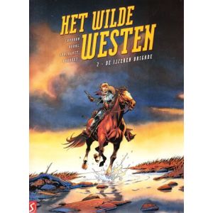 WILDE WESTEN: 02: DE IJZEREN BRIGADE