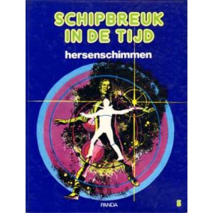SCHIPBREUK IN DE TIJD: 05: HERSENSCHIMMEN (HC)