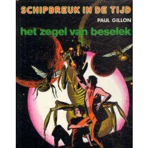 SCHIPBREUK IN DE TIJD: 07: HET ZEGEL VAN BESELEK (HC)