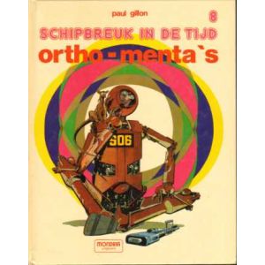 SCHIPBREUK IN DE TIJD: 08: ORTHO-MENTA`S (HC)