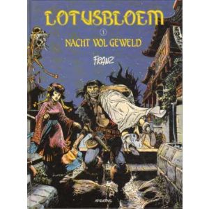 LOTUSBLOEM: 01: EEN NACHT VOL GEWELD (HC)