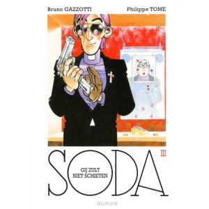 SODA: 03: GIJ ZULT NIET SCHIETEN