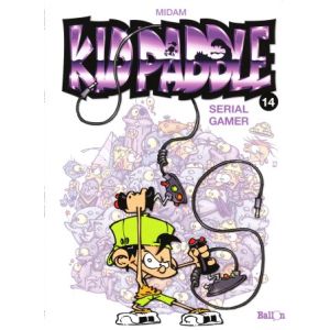 KID PADDLE: 14: SERIAL GAMER