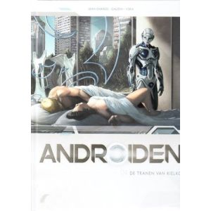 ANDROIDEN: 04: DE TRANEN VAN KIELKO (HC) 