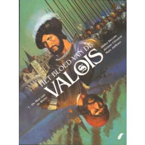 BLOED VAN DE VALOIS: 01: DE MAN VAN DE RIVIER