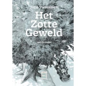 VERMASSEN, JORIS: ZOTTE GEWELD