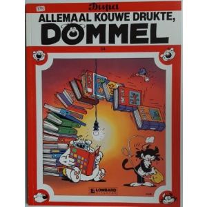 DOMMEL: 24: ALLEMAAL KOUWE DRUKTE