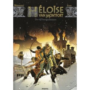 HELOISE VAN MONTFORT: 01: VIJF BOOGSCHUTTERS