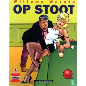 WILLEMS WERELD: 04 : OP STOOT