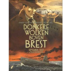DONKERE WOLKEN BOVEN BREST: SEPTEMBER 1937 (HC)