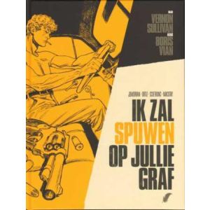 BORIS VIAN: 01: IK ZAL SPUWEN OP JULLIE GRAF (HC)