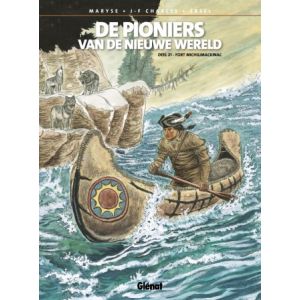 PIONIERS VAN DE NIEUWE WERELD: 21: FORT MICHILIMACKINAC (HC)
