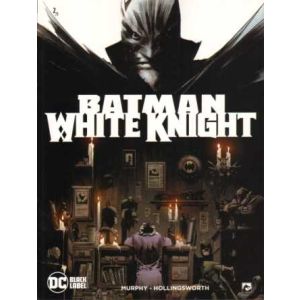 BATMAN: 02: WHITE KNIGHT