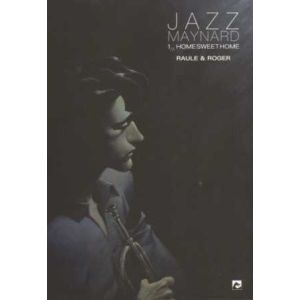 JAZZ MAYNARD: 01: HOME SWEET HOME