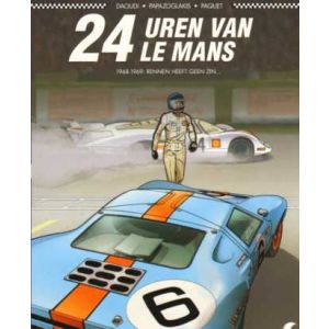 PLANKGAS COLLECTIE: 13: 24 UREN VAN LE MANS 1968-1969: RENNEN HEEFT GEEN ZIN