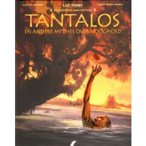 WIJSHEID VAN MYTHES: 07: TANTALOS (HC)
