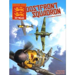 OOSTFRONT SQUADRON: 03: BESTEMMING MOSKOU