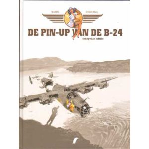 PIN UP VAN DE B-24: INTEGRALE EDITIE (HC)