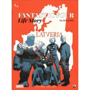 FANTASTIC FOUR LIFE STORY: 03: DE 00`S & 10`S