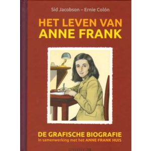 HET LEVEN VAN ANNE FRANK: GRAFISCHE BIOGRAFIE (HC)