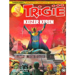 TRIGIE: TWEEDE REEKS: 26: KEIZER KEREN