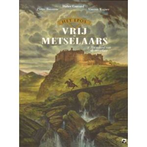 EPOS VAN DE VRIJMETSELAARS: 03: HET WOORD VAN DE MEESTER