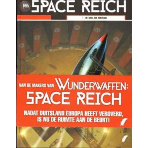 SPACE REICH: 01: HET DUEL DER ADELAARS (HC)
