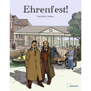 EHRENFEST: LEVENSVERHAAL VAN EINSTEINS VRIEND