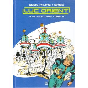 LUC ORIENT, ALLE AVONTUREN: INTEGRAAL: 02