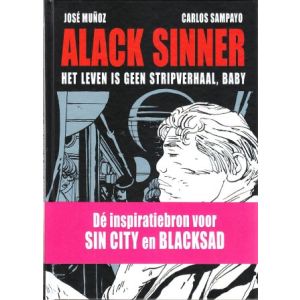 ALACK SINNER: 01: HET LEVEN IS GEEN STRIPVERHAAL, BABY (HC)