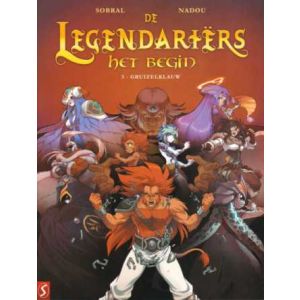 LEGENDARIERS HET BEGIN: 03: GRUIZELKLAUW