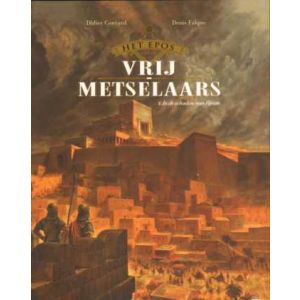 EPOS VAN DE VRIJMETSELAARS: 01: IN DE SCHADUW VAN HIRAM