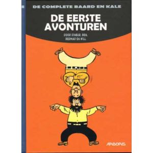 BAARD EN KALE, DE COMPLETE: 08: DE EERSTE AVONTUREN