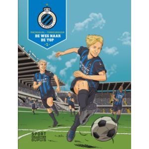 SPORT COLLECTION: 01: FC BRUGGE DE WEG NAAR DE TOP