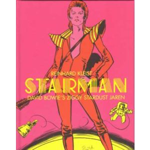 DAVID BOWIE: STARMAN: (REINHARD KLEIST HC)