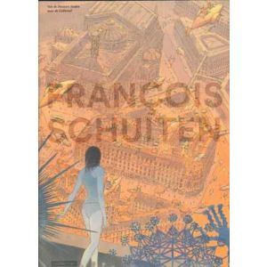DUISTERE STEDEN: FRANCOIS SCHUITEN IN BEELDEN