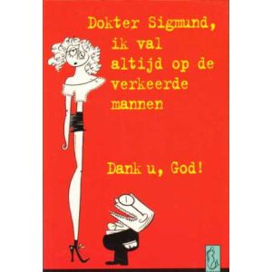 SIGMUND: IK VAL ALTIJD OP DE VERKEERDE MANNEN